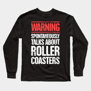 Roller Coaster Theme Park Thrill Ride Long Sleeve T-Shirt